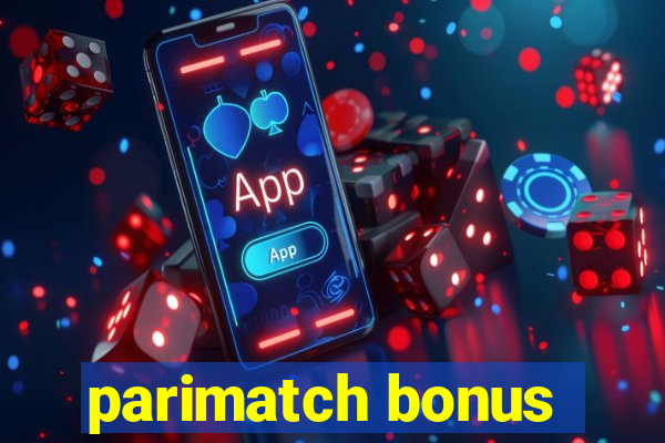 parimatch bonus